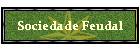 Sociedade Feudal