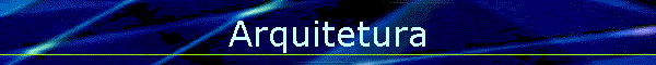 Arquitetura